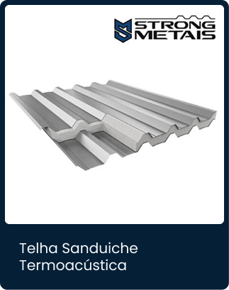 Telha Sanduiche Termoacústica